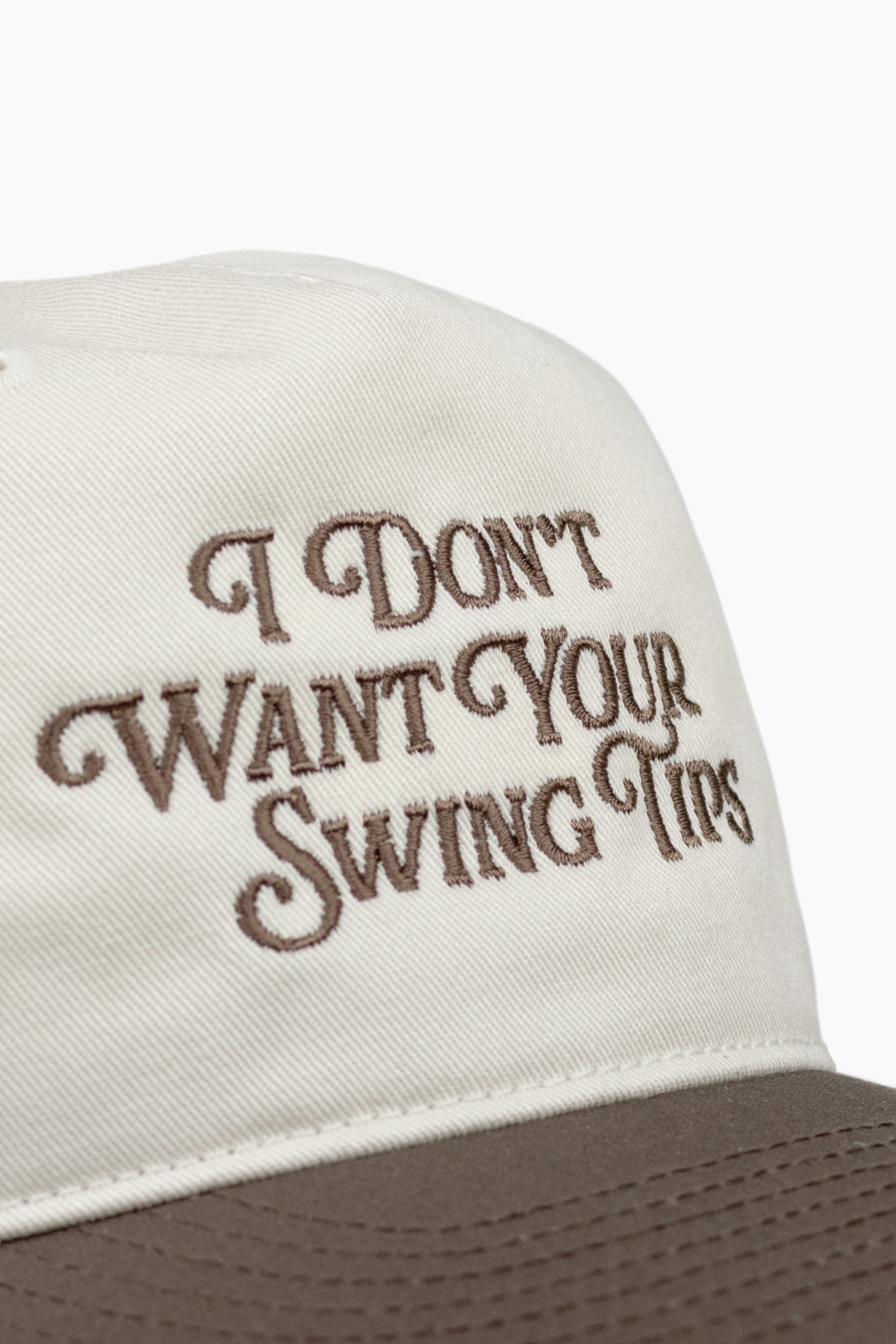 I Don't Want Your Swing Tips Hat