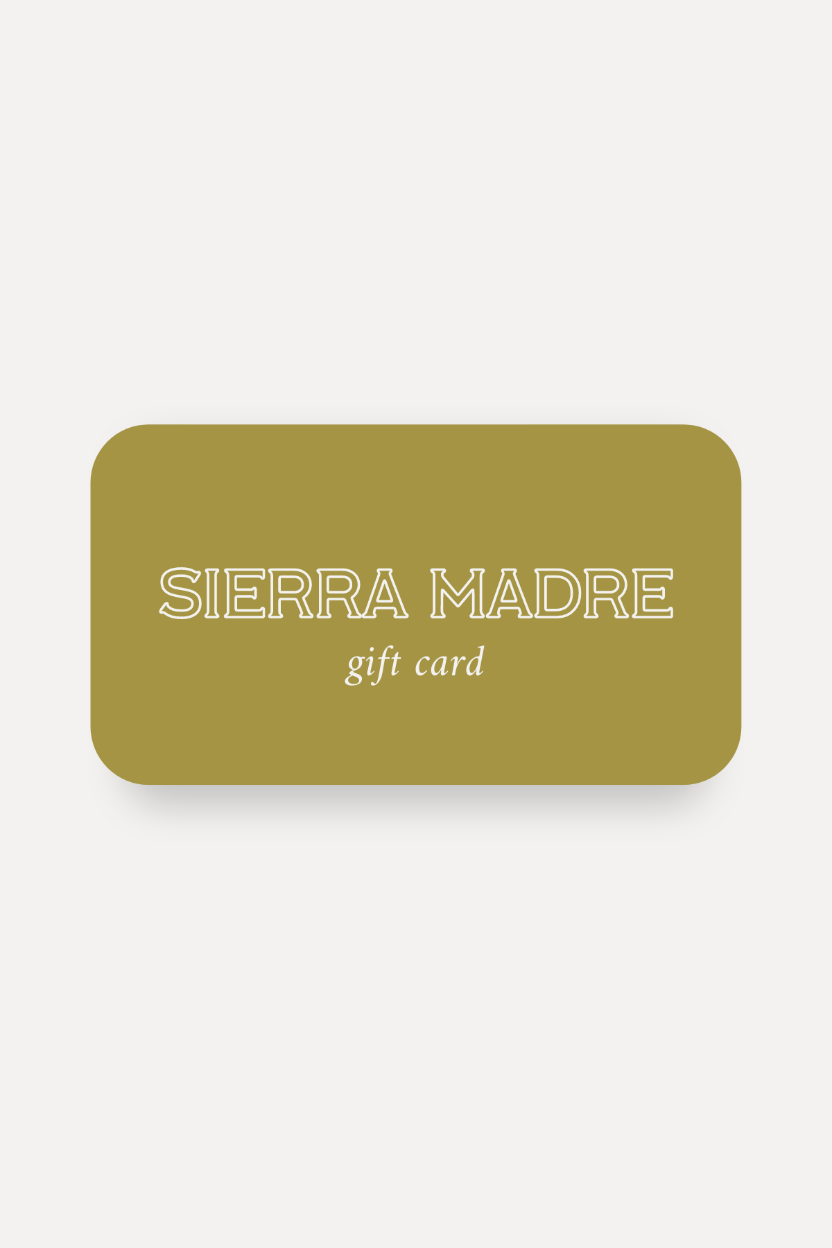 Sierra Madre Gift Card